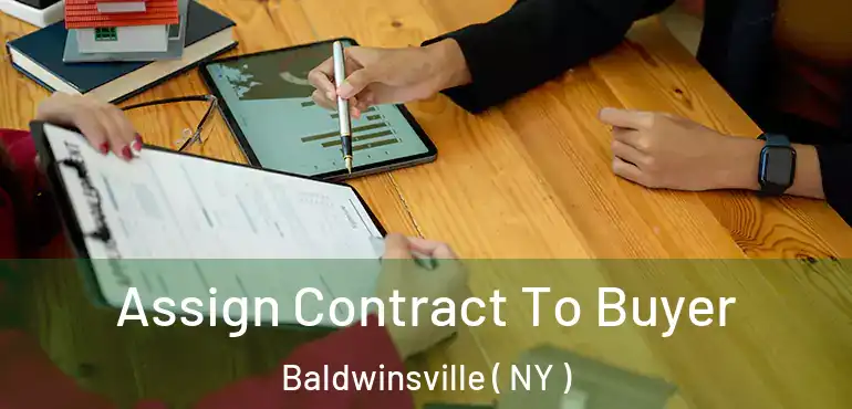  Assign Contract To Buyer Baldwinsville ( NY )