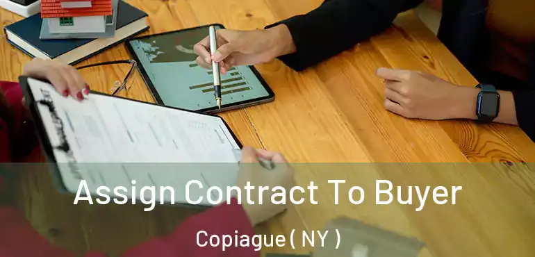  Assign Contract To Buyer Copiague ( NY )