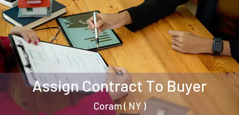 Assign Contract To Buyer Coram ( NY )