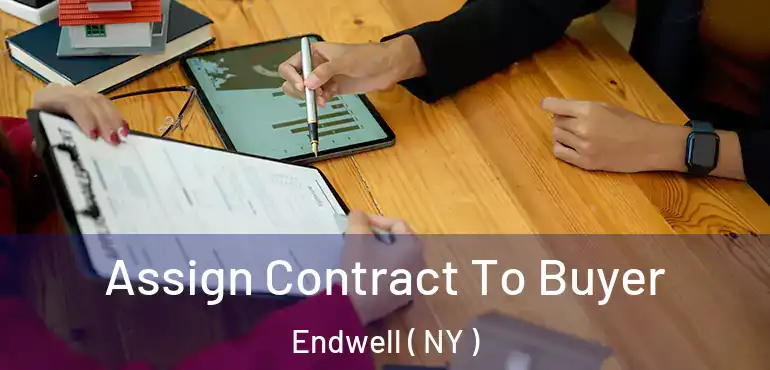  Assign Contract To Buyer Endwell ( NY )