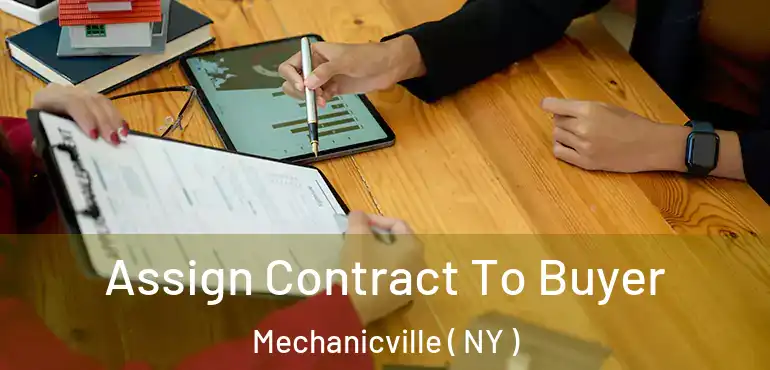  Assign Contract To Buyer Mechanicville ( NY )