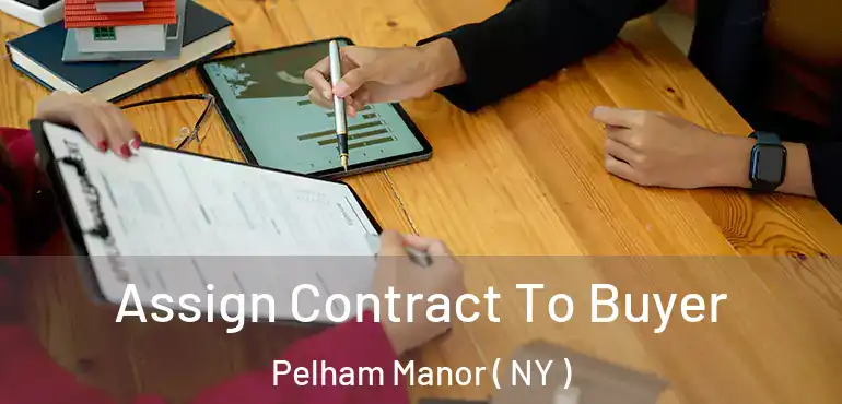  Assign Contract To Buyer Pelham Manor ( NY )