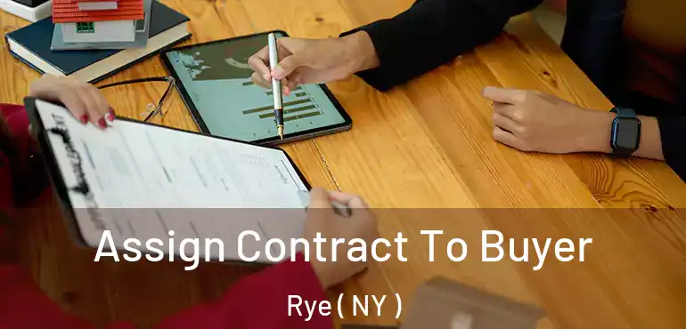  Assign Contract To Buyer Rye ( NY )