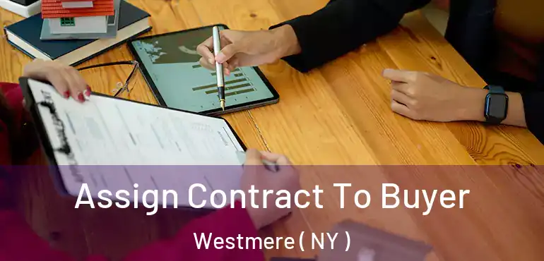  Assign Contract To Buyer Westmere ( NY )