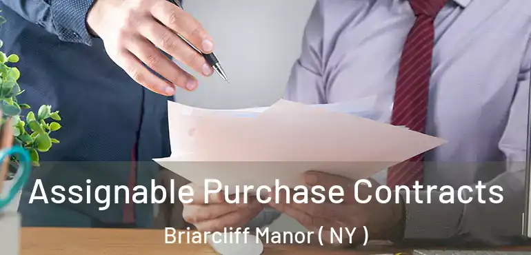  Assignable Purchase Contracts Briarcliff Manor ( NY )