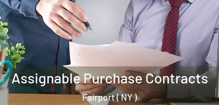  Assignable Purchase Contracts Fairport ( NY )