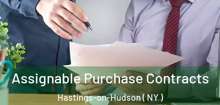  Assignable Purchase Contracts Hastings-on-Hudson ( NY )