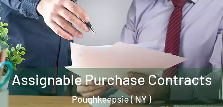  Assignable Purchase Contracts Poughkeepsie ( NY )