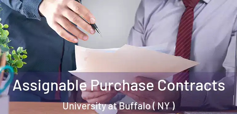  Assignable Purchase Contracts University at Buffalo ( NY )