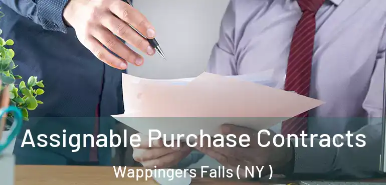  Assignable Purchase Contracts Wappingers Falls ( NY )