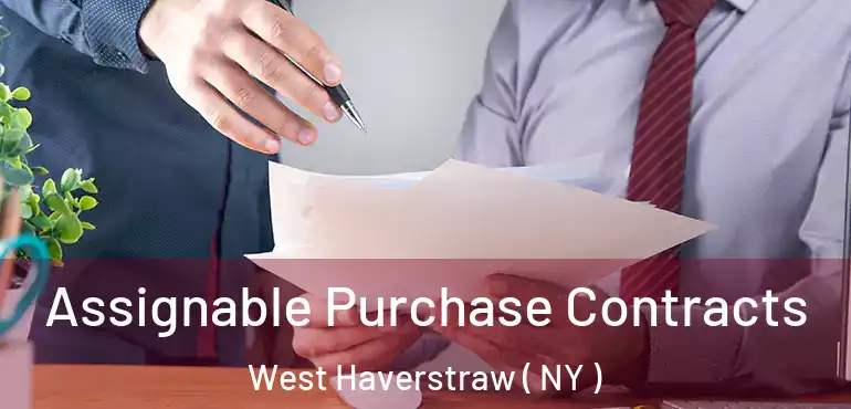  Assignable Purchase Contracts West Haverstraw ( NY )