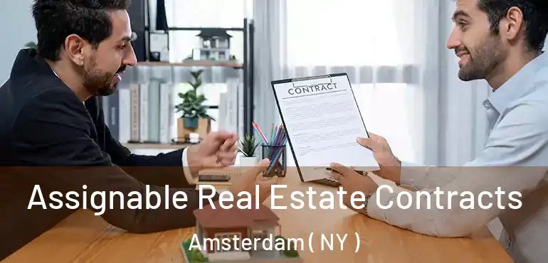  Assignable Real Estate Contracts Amsterdam ( NY )