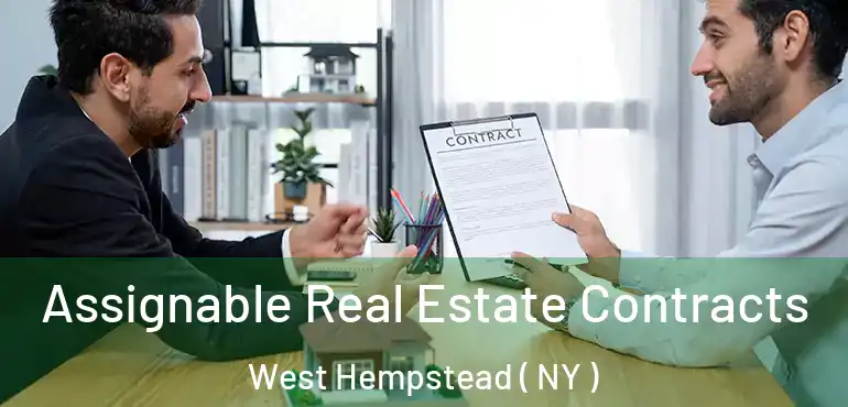  Assignable Real Estate Contracts West Hempstead ( NY )