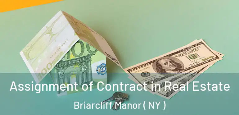 Assignment of Contract in Real Estate Briarcliff Manor ( NY )