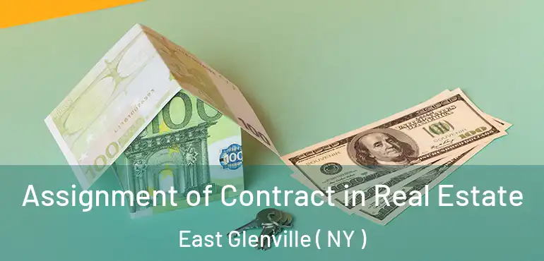  Assignment of Contract in Real Estate East Glenville ( NY )