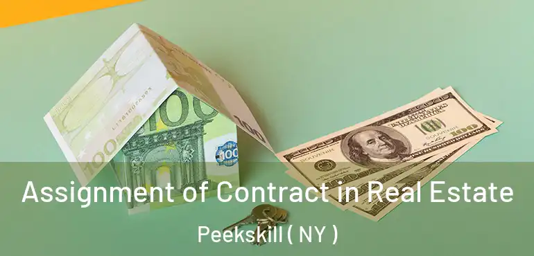  Assignment of Contract in Real Estate Peekskill ( NY )