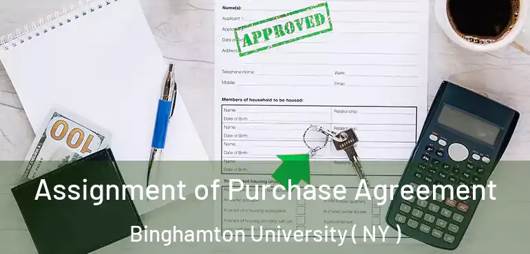  Assignment of Purchase Agreement Binghamton University ( NY )