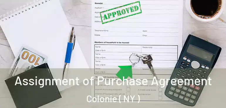  Assignment of Purchase Agreement Colonie ( NY )