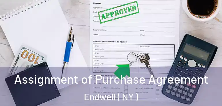  Assignment of Purchase Agreement Endwell ( NY )