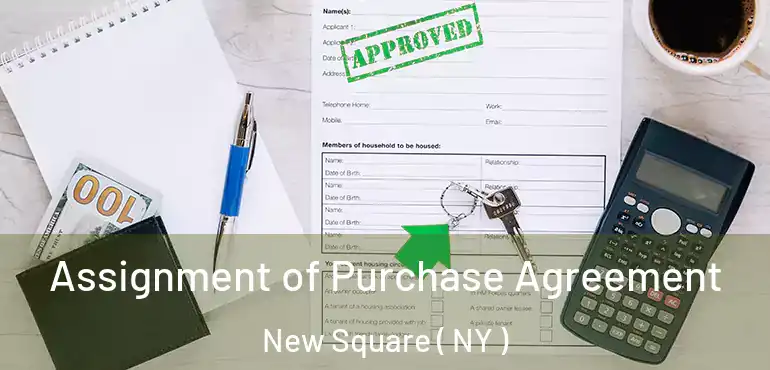  Assignment of Purchase Agreement New Square ( NY )