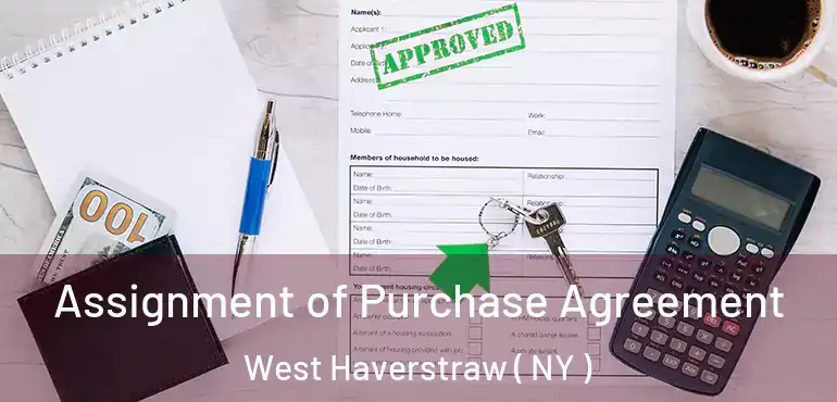  Assignment of Purchase Agreement West Haverstraw ( NY )