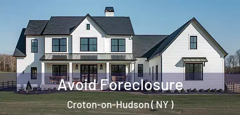  Avoid Foreclosure Croton-on-Hudson ( NY )