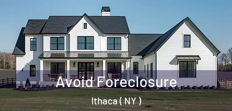 Avoid Foreclosure Ithaca ( NY )