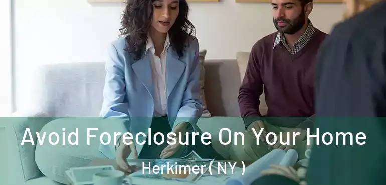  Avoid Foreclosure On Your Home Herkimer ( NY )