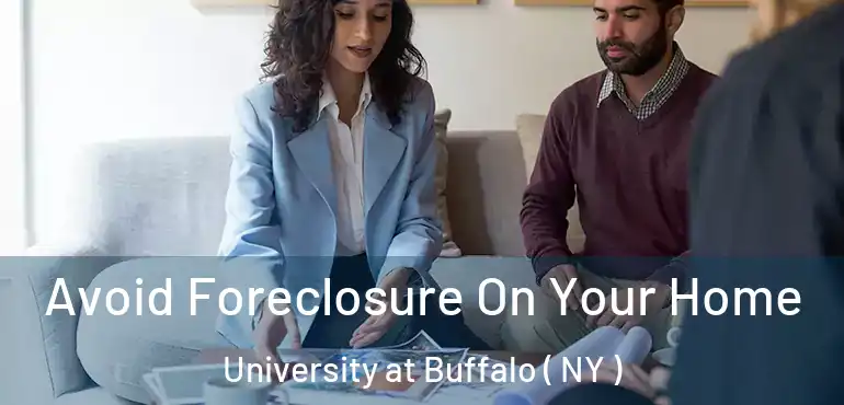  Avoid Foreclosure On Your Home University at Buffalo ( NY )