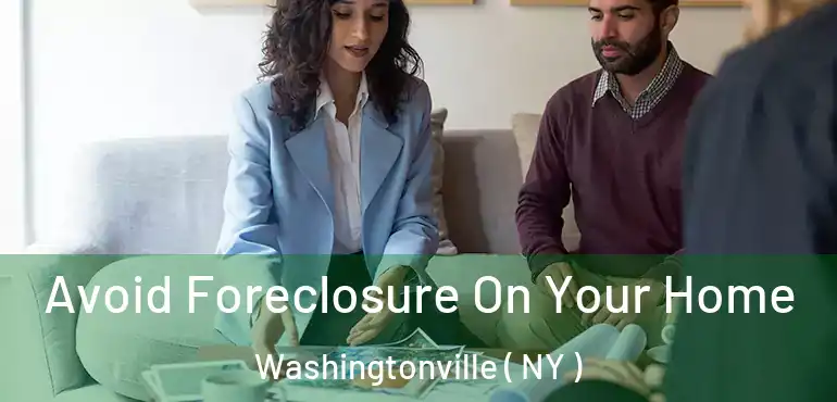  Avoid Foreclosure On Your Home Washingtonville ( NY )