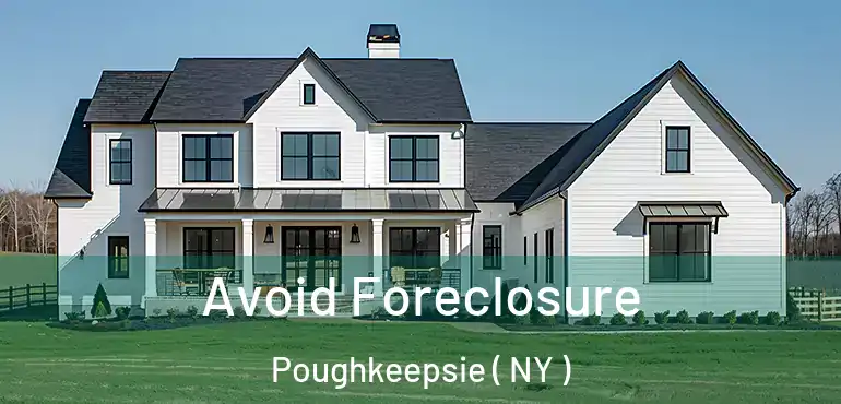  Avoid Foreclosure Poughkeepsie ( NY )