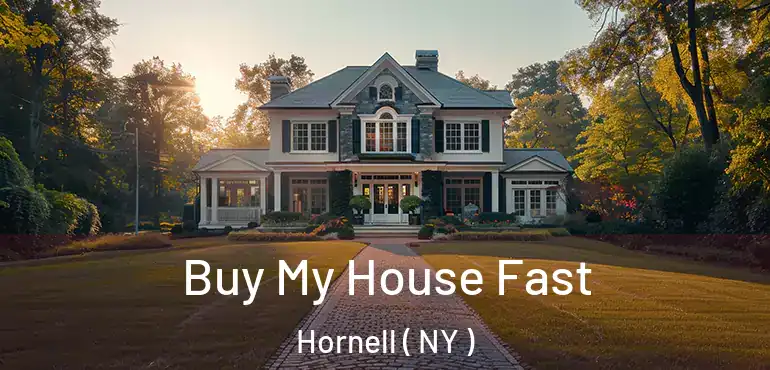  Buy My House Fast Hornell ( NY )