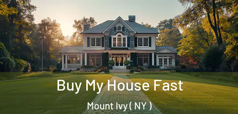  Buy My House Fast Mount Ivy ( NY )