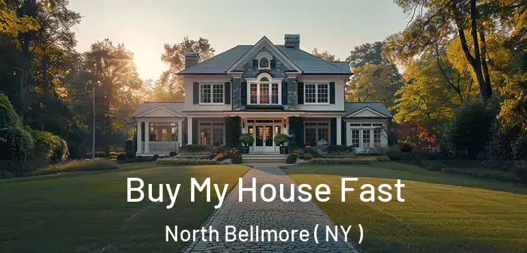  Buy My House Fast North Bellmore ( NY )