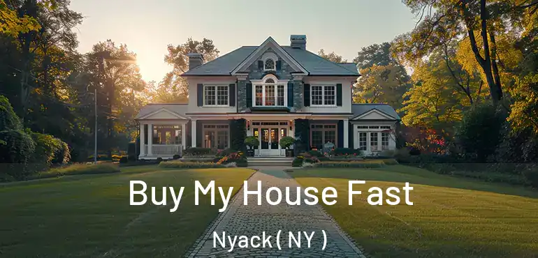  Buy My House Fast Nyack ( NY )