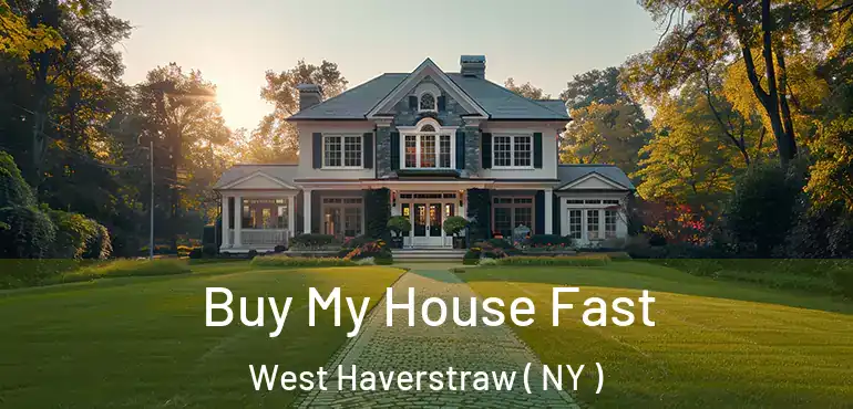  Buy My House Fast West Haverstraw ( NY )