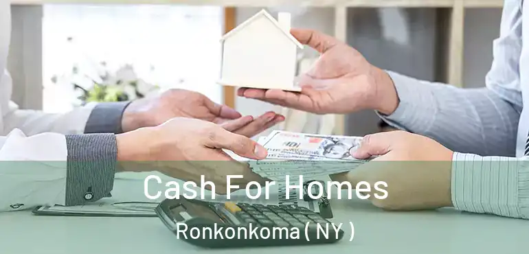  Cash For Homes Ronkonkoma ( NY )