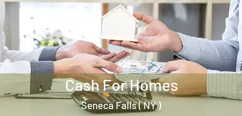  Cash For Homes Seneca Falls ( NY )