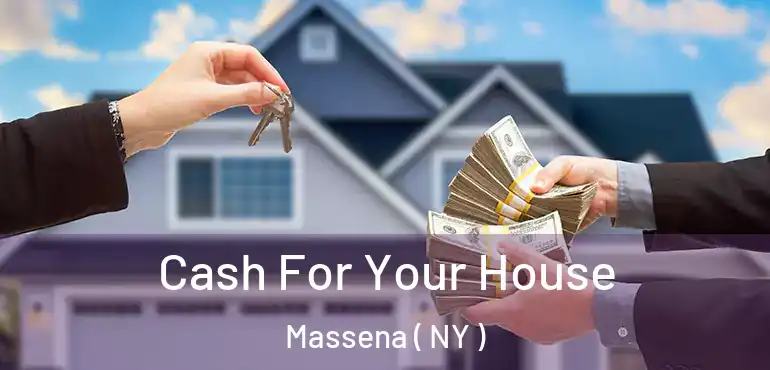  Cash For Your House Massena ( NY )