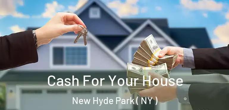  Cash For Your House New Hyde Park ( NY )