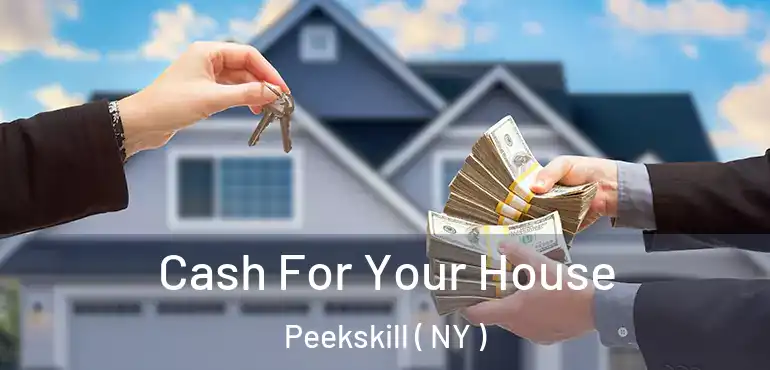  Cash For Your House Peekskill ( NY )