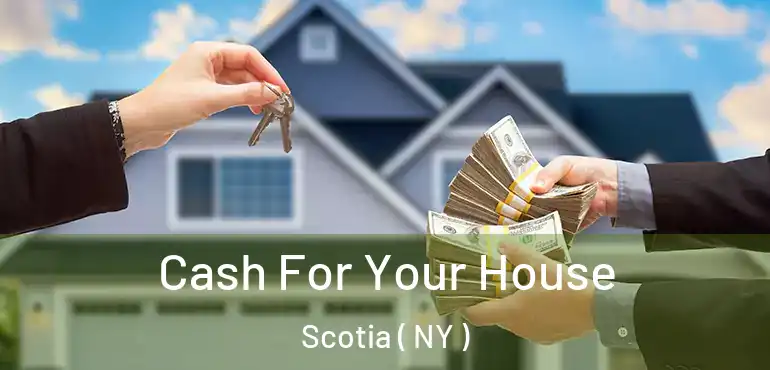  Cash For Your House Scotia ( NY )