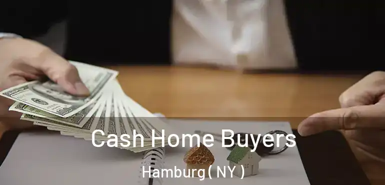 Cash Home Buyers Hamburg ( NY )