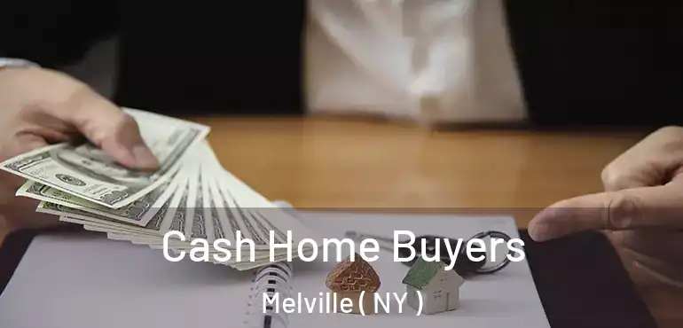  Cash Home Buyers Melville ( NY )