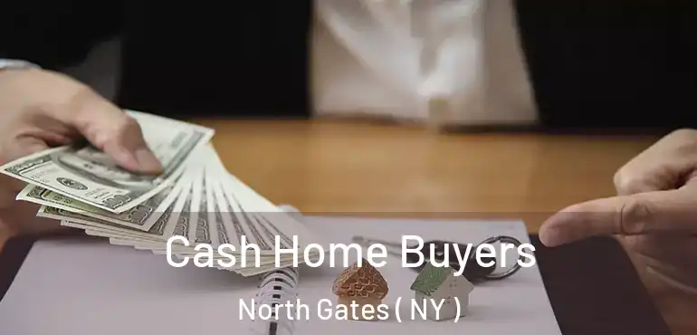  Cash Home Buyers North Gates ( NY )