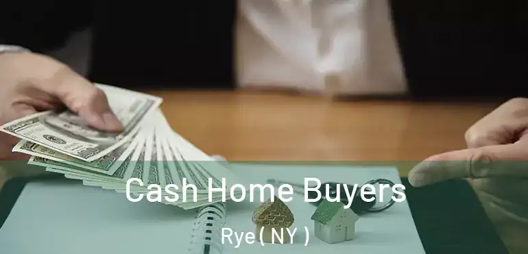  Cash Home Buyers Rye ( NY )