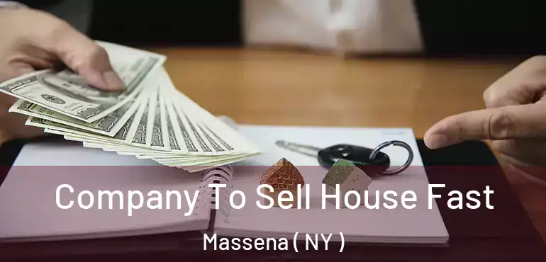  Company To Sell House Fast Massena ( NY )