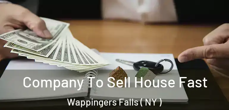  Company To Sell House Fast Wappingers Falls ( NY )