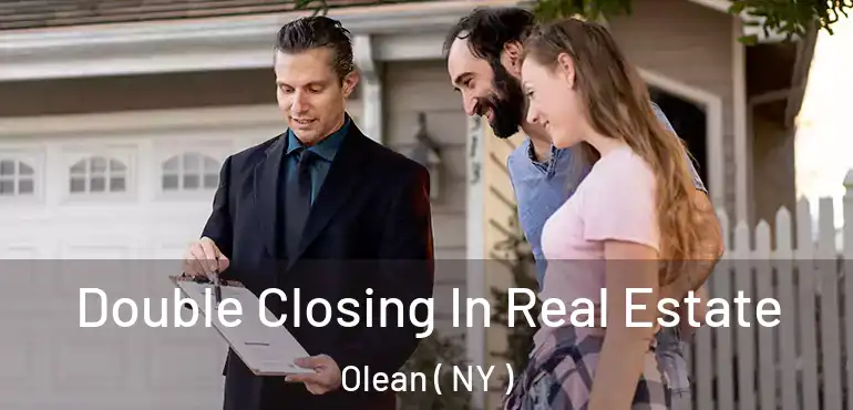  Double Closing In Real Estate Olean ( NY )