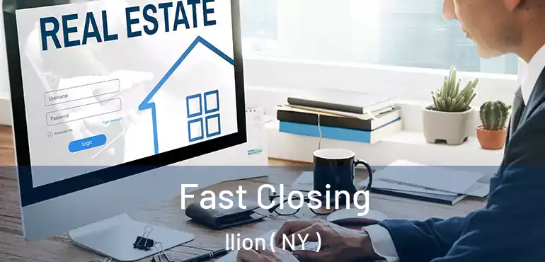  Fast Closing Ilion ( NY )